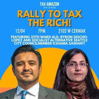 Affiche pour la campagne Tax-Amazon Chicago annonçant un rassemblement plus tôt le 4 décembre 2022 avec l'échevin de Chicago Byron Sigcho-Lopez et le conseiller de Seattle Kshama Sawant.